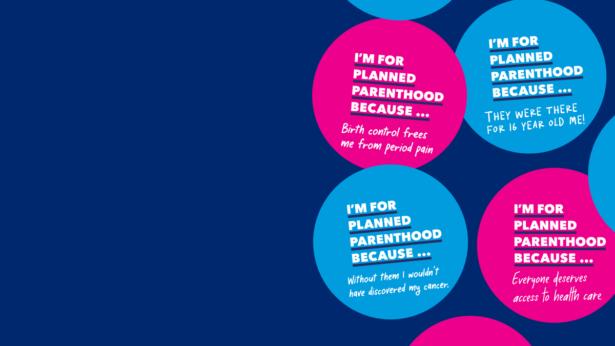 I'm For Planned Parenthood