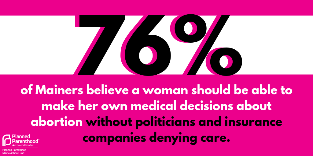 New poll shows strong support for abortion, insurance coverage bill | Planned Parenthood Maine ...