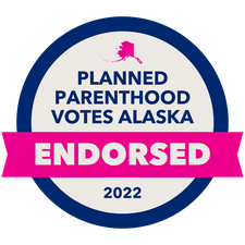 Planned Parenthood Alaska Votes Endorsed - 2022